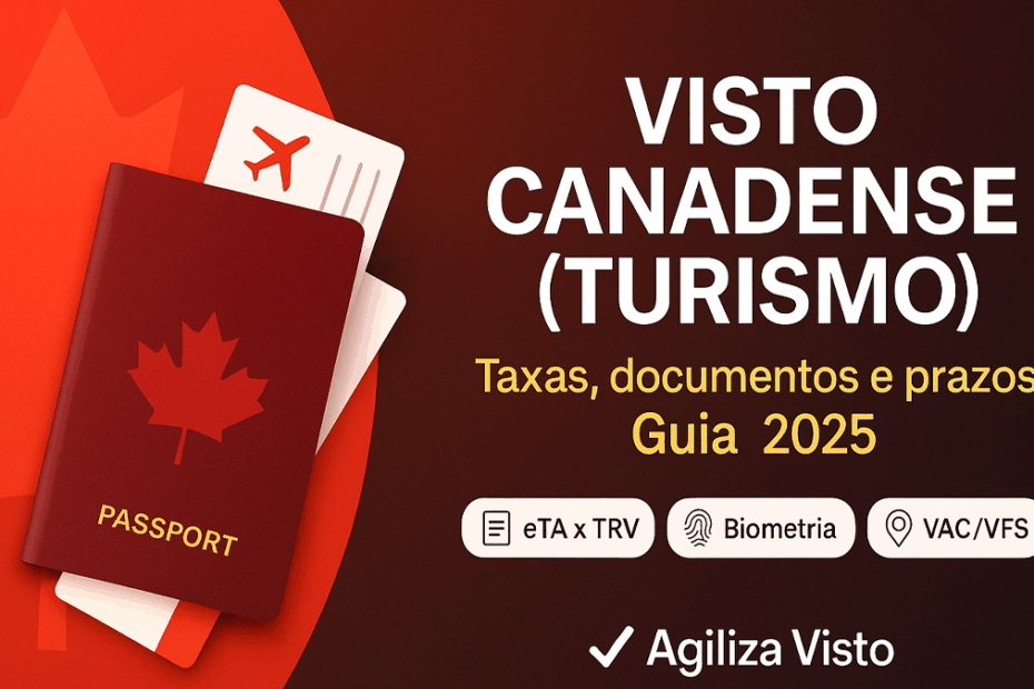 Visto canadense de turismo o guia completo
